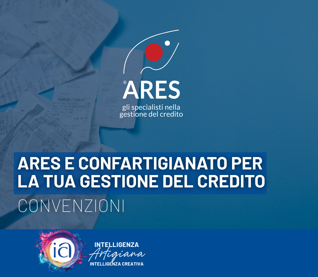 ARES e Confartigianato per la tua gestione del credito