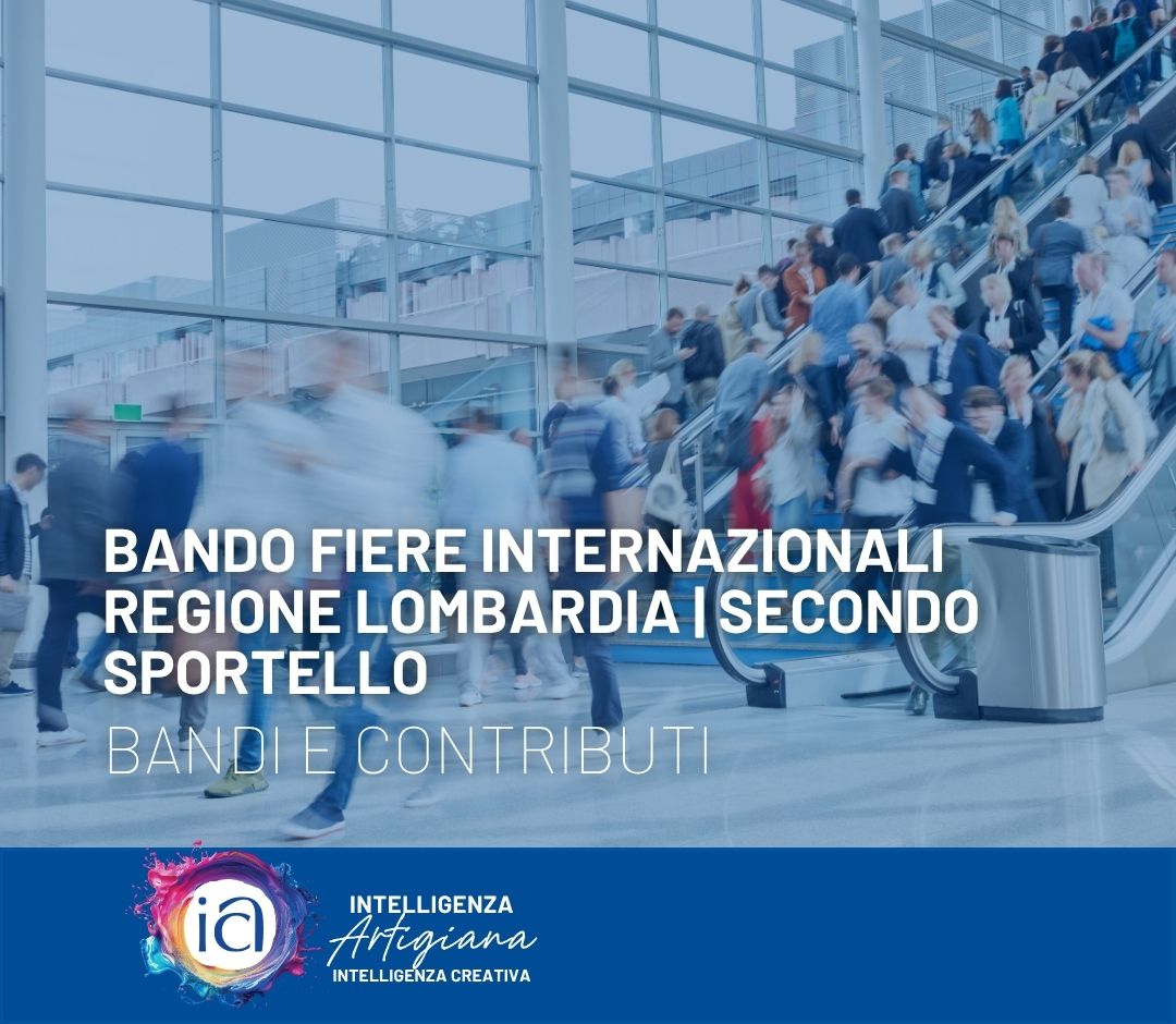 Bando Fiere Internazionali Regione Lombardia | Secondo Sportello