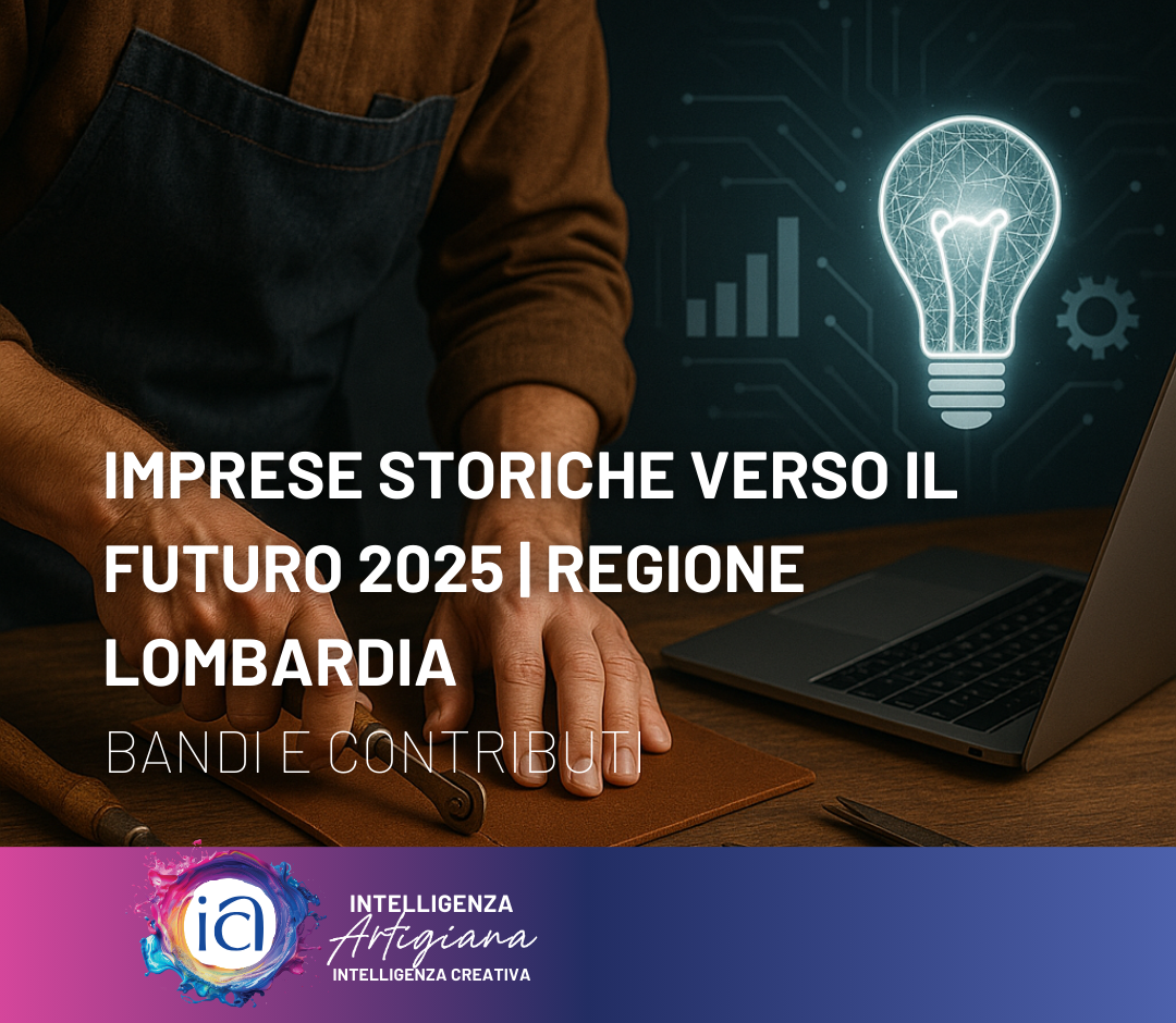 Imprese Storiche verso il Futuro 2025 | BANDO