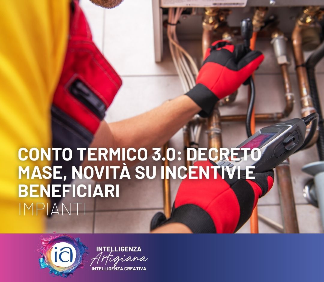 Conto Termico 3.0: decreto MASE, novità su incentivi e beneficiari