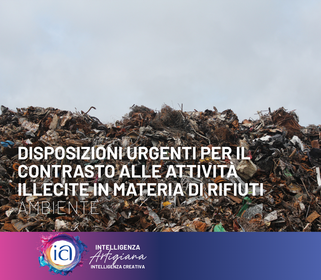 Disposizioni urgenti per il contrasto alle attività illecite in materia di rifiuti
