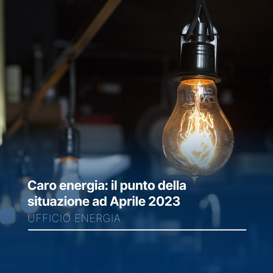 Caro energia: il punto della situazione ad Aprile